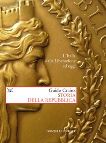 Guido Crainz, Storia della Repubblica (dettaglio copertina), Donzelli Editore, Roma, 2016 (immagine presa dal web - http://www.donzelli.it/)
