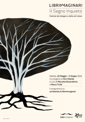 Librimmaginari. Il segno inquieto, Festival del disegno e delle arti visive, manifesto - www.arciviterbo.it/librimmaginari