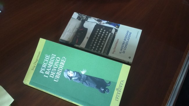 Stig Dagerman Il nostro bisogno di consolazione (1991), Perché i bambini devono ubbidire? (2013) Iperborea, Milano ph. Amalia Temperini Stig Dagerman Il nostro bisogno di consolazione (1991), Perché i bambini devono ubbidire? (2013) Iperborea, Milano ph. Amalia Temperini