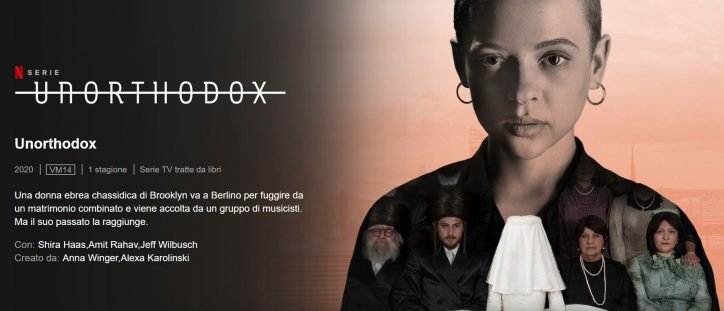Unorthodox, Netflix, 2020 Unorthodox, Netflix, 2020