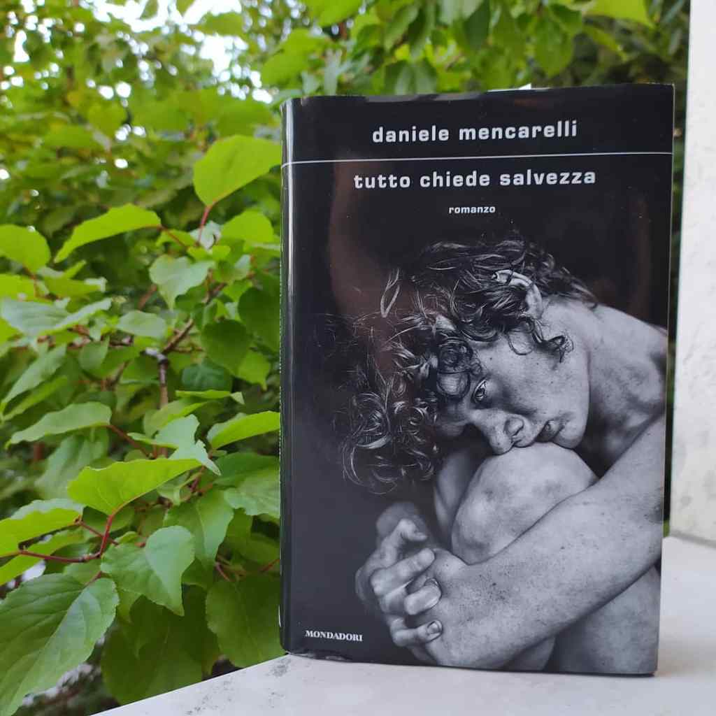 Tutto chiede salvezza – Daniele Mencarelli #libri&nbsp;[#recensione]