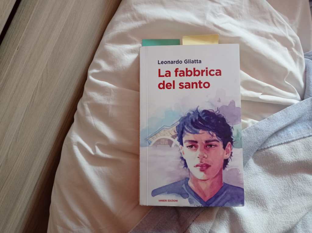 La fabbrica del Santo – Leonardo Gliatta #libri&nbsp;[#recensioni]