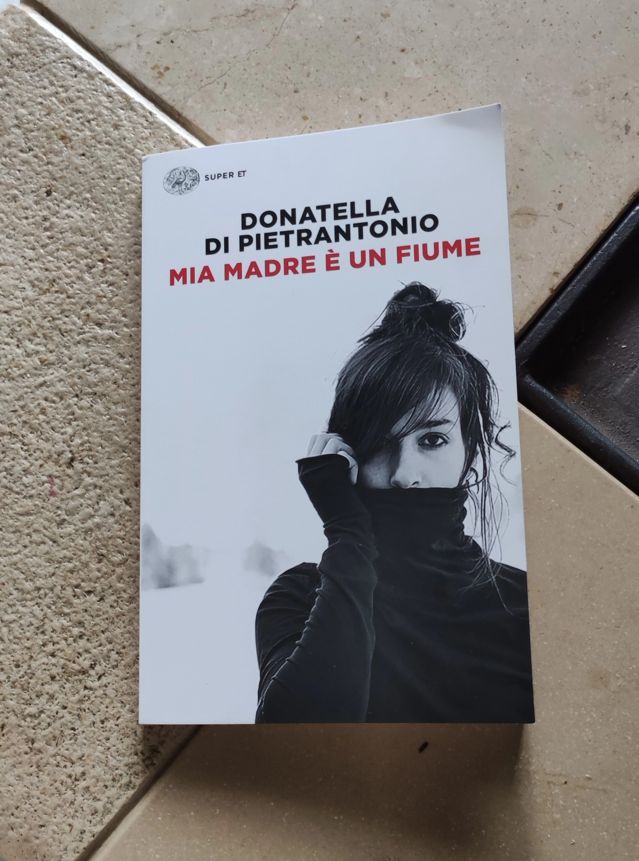 Mia madre è un fiume, Donatella Di Pietrantonio, Einaudi, 2011 - ph. Amalia Temperini