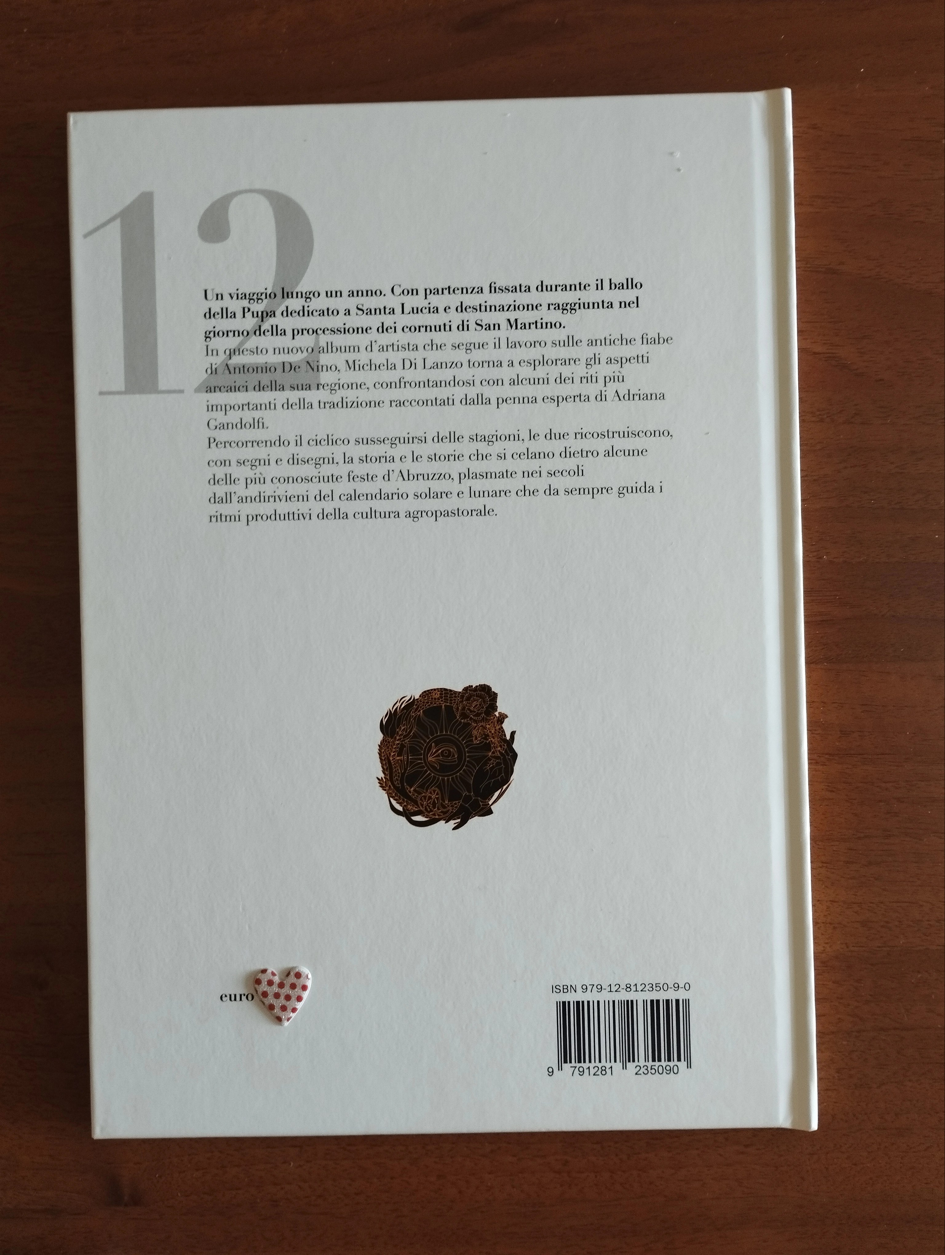 Fest'e Fiera. Calendario illustrato dei Riti Abruzzesi di Michela Di Lanzo - Adriana Gandolfi, Edizioni Radici, 2023